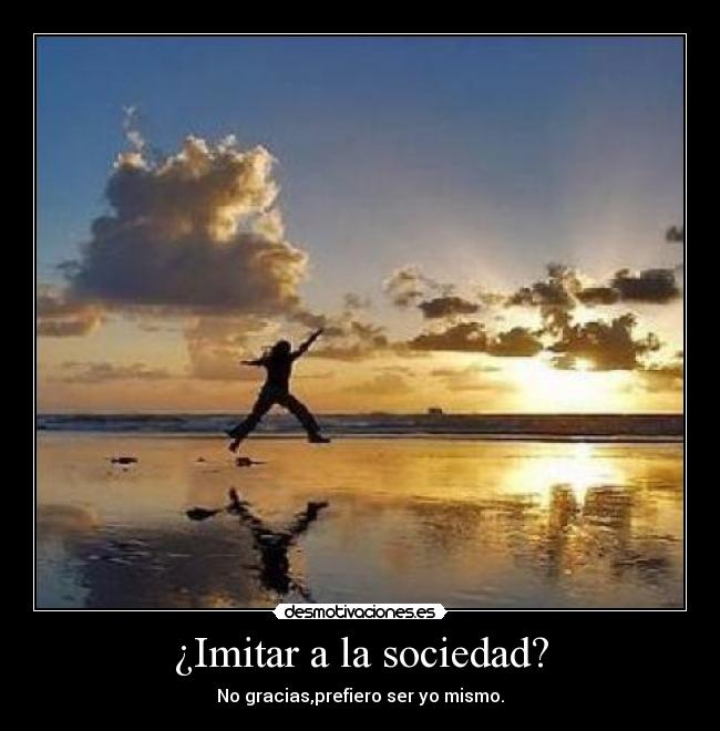 ¿Imitar a la sociedad? -
