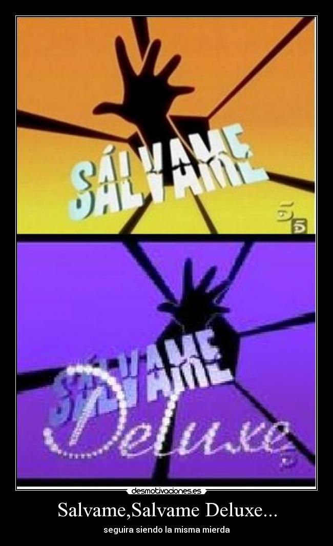 Salvame,Salvame Deluxe... - 