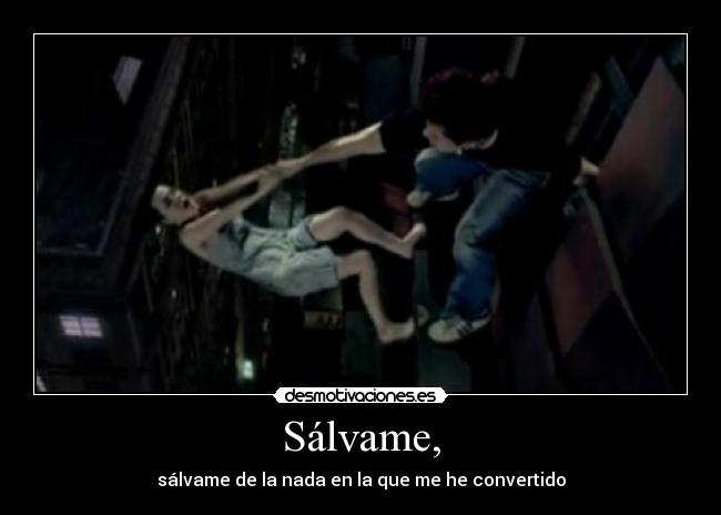 Sálvame, - 