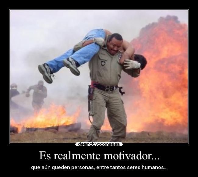 Es realmente motivador... - 