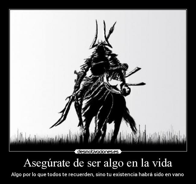 carteles vida bushido samurai desmotivaciones
