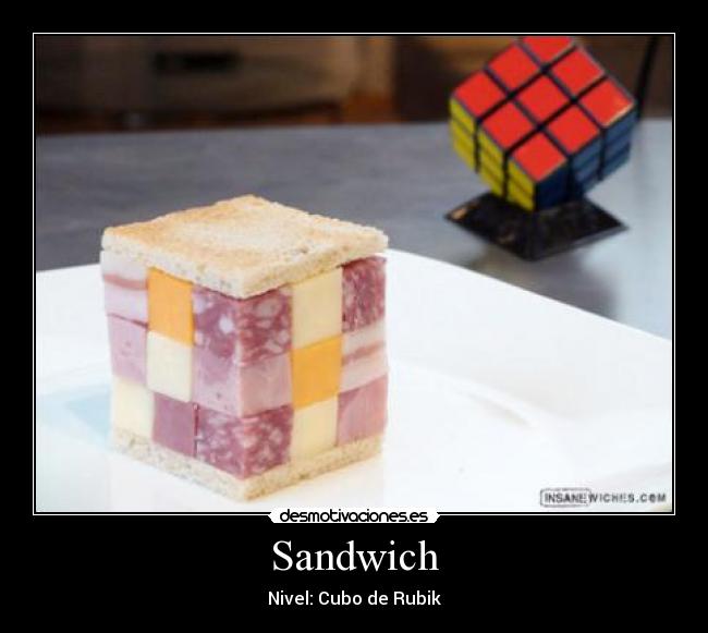 Sandwich - Nivel: Cubo de Rubik
