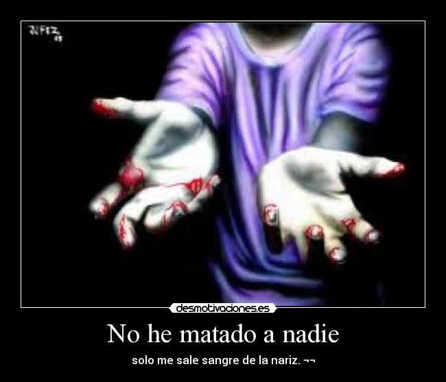 No he matado a nadie -