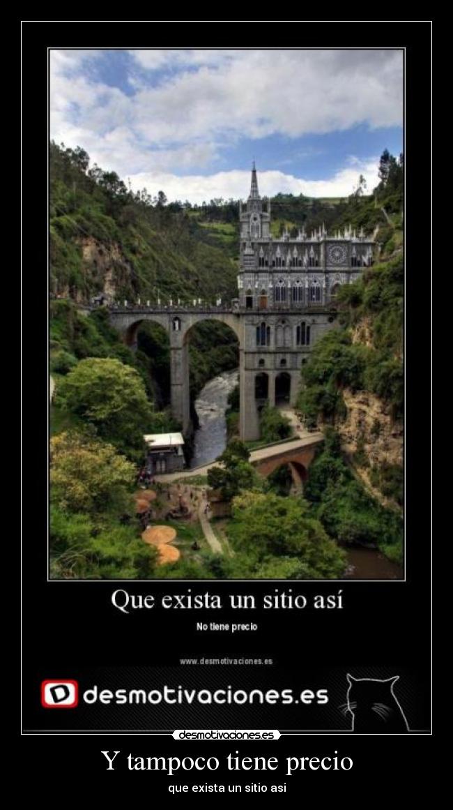 Y tampoco tiene precio -