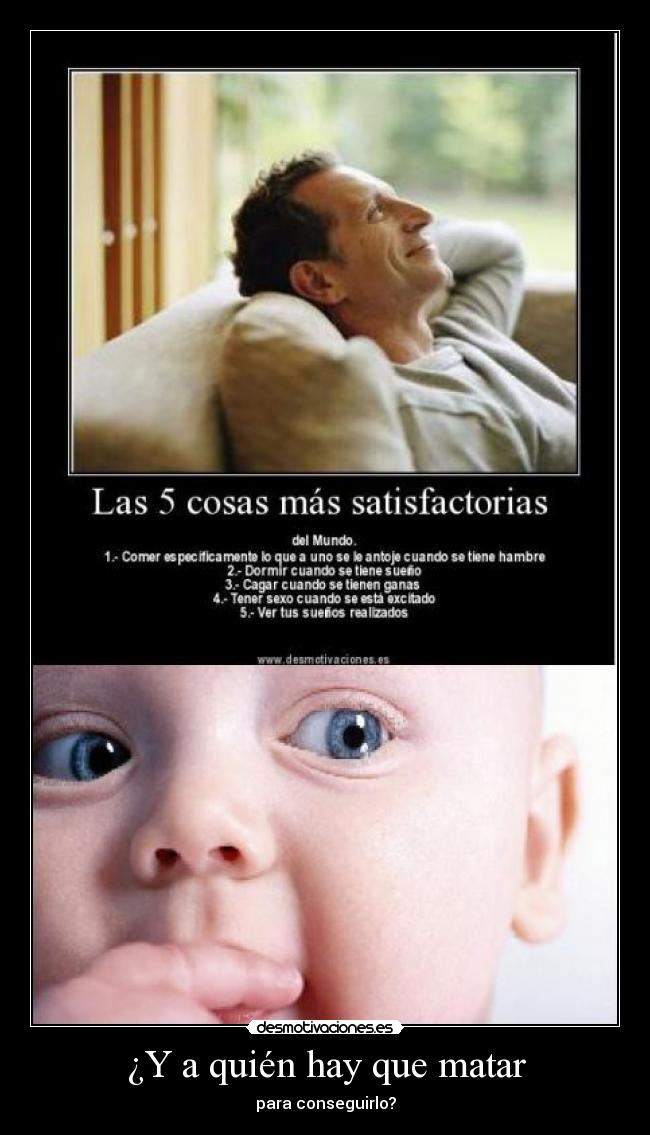 ¿Y a quién hay que matar - para conseguirlo?