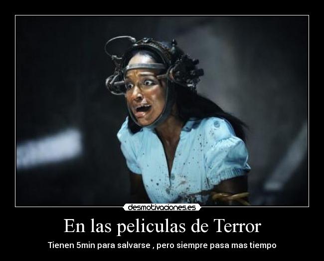 En las peliculas de Terror - 