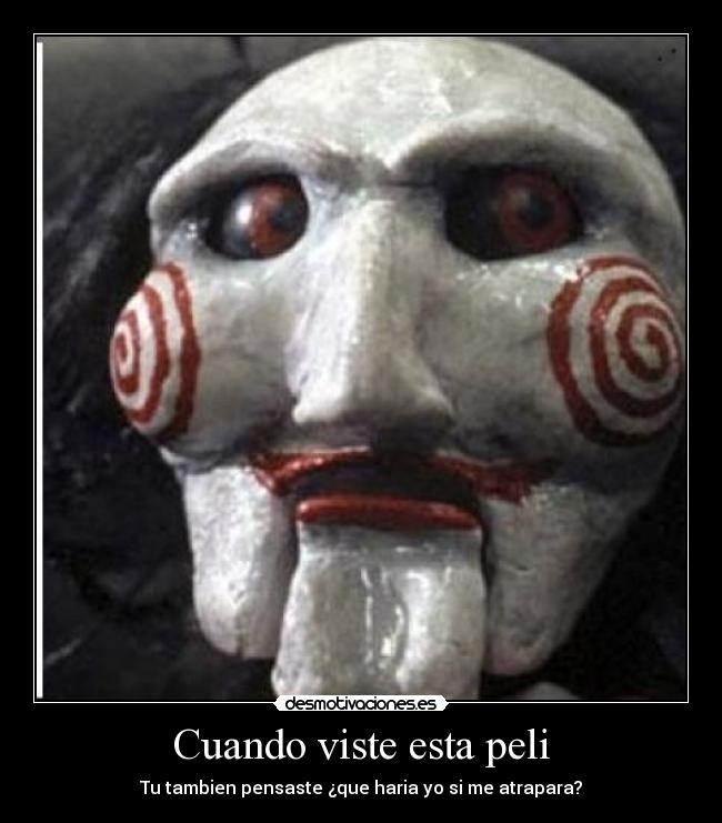 Cuando viste esta peli -