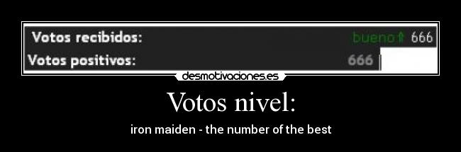 Votos nivel: - iron maiden - the number of the best