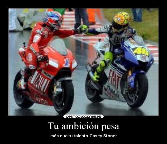 Tu ambición pesa -
