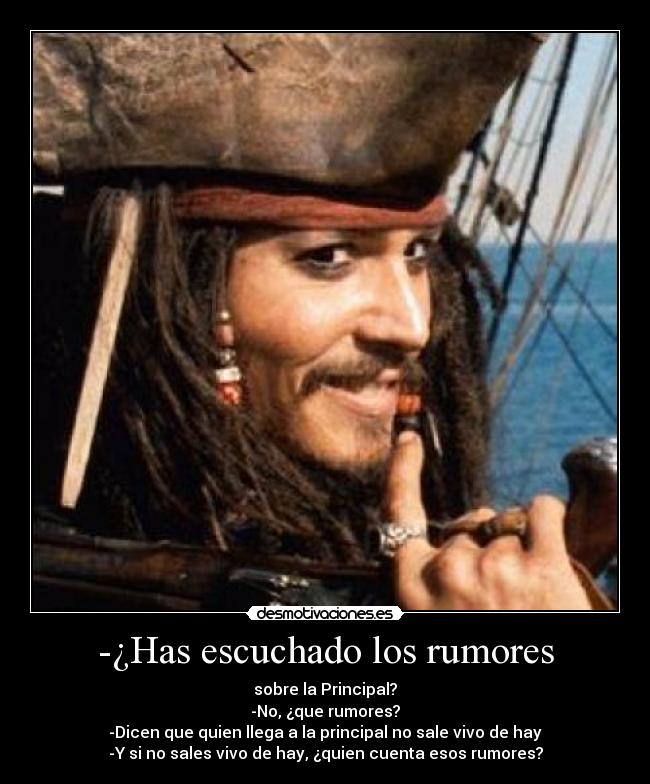 -¿Has escuchado los rumores - 