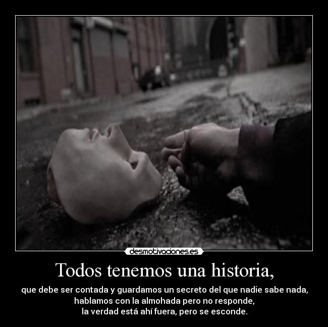 Todos tenemos una historia, - 
