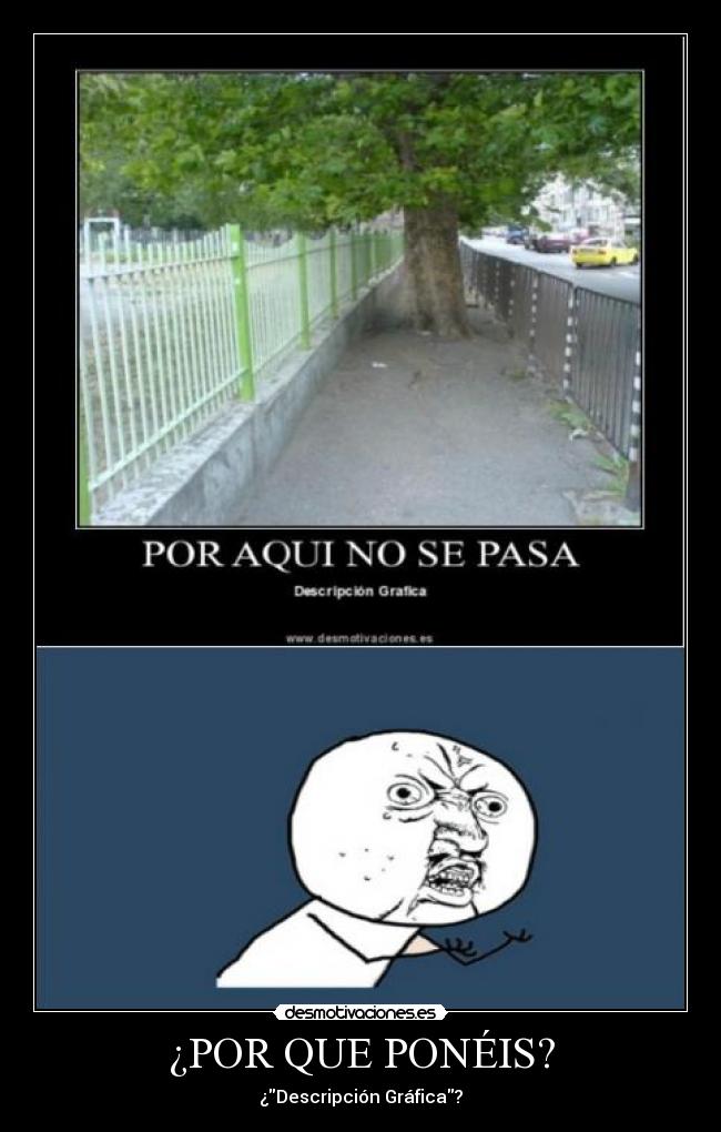 ¿POR QUE PONÉIS? - 
