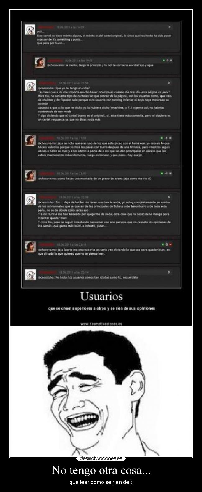 No tengo otra cosa... -