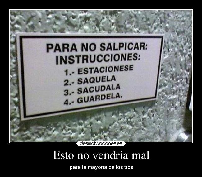 Esto no vendria mal -