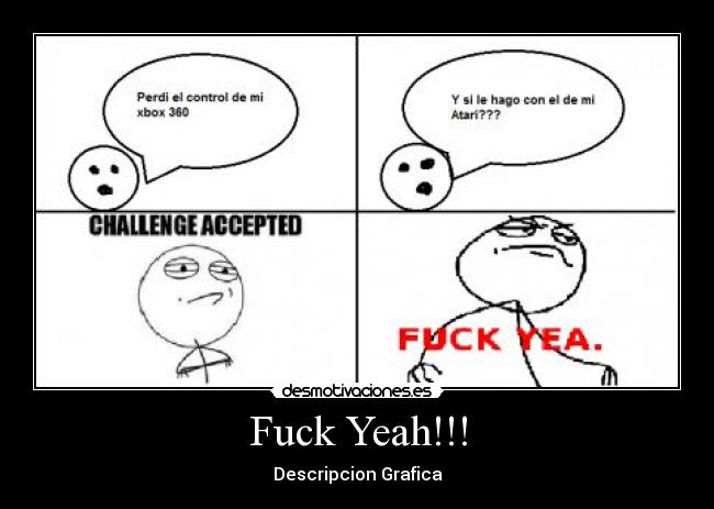 Fuck Yeah!!! -
