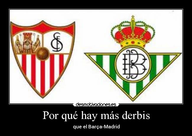 Por qué hay más derbis - que el Barça-Madrid