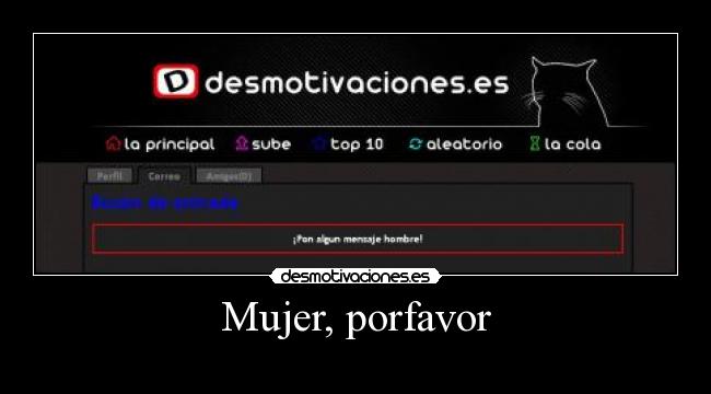 Mujer, porfavor -