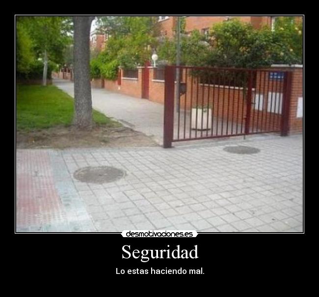 Seguridad - Lo estas haciendo mal.