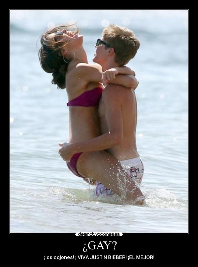 ¿GAY? - ¡los cojones! ¡ VIVA JUSTIN BIEBER! ¡EL MEJOR!