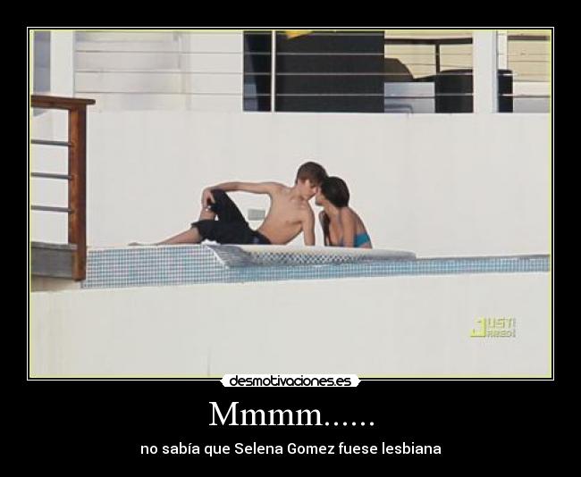 Mmmm...... - no sabía que Selena Gomez fuese lesbiana