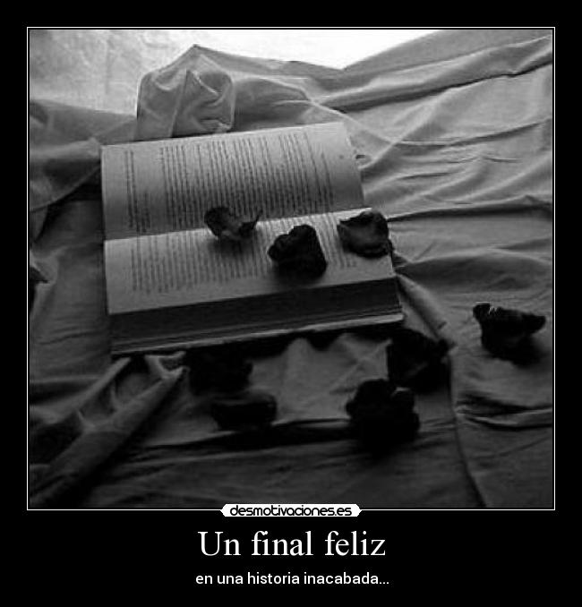 Un final feliz - en una historia inacabada...