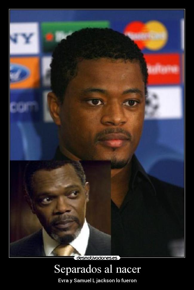Separados al nacer - Evra y Samuel L jackson lo fueron