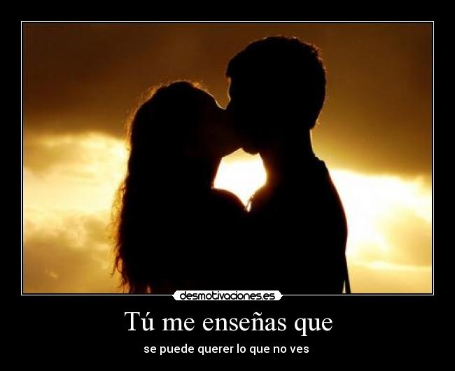 Tú me enseñas que - 