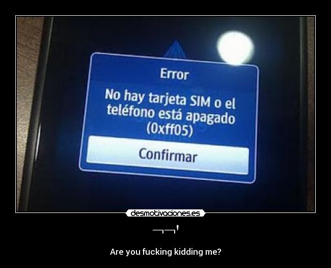 ¬¬ - Are you fucking kidding me?