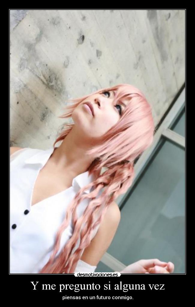 carteles amor futuro juntos pregunta cosplay desmotivaciones