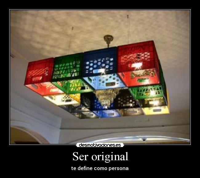 Ser original - te define como persona