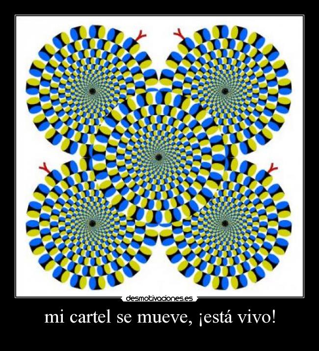 mi cartel se mueve, ¡está vivo! - 