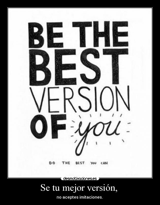 Se tu mejor versión,  - 