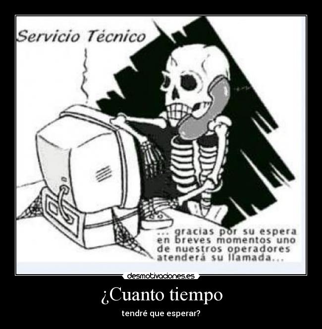 ¿Cuanto tiempo -