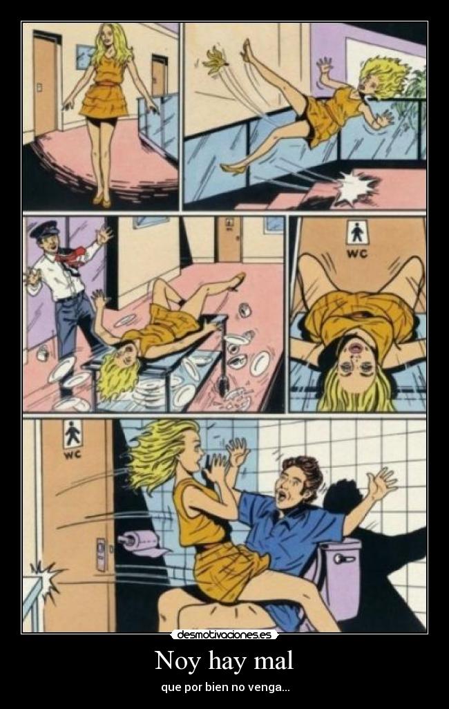 carteles hay mal que por bien venga desmotivaciones
