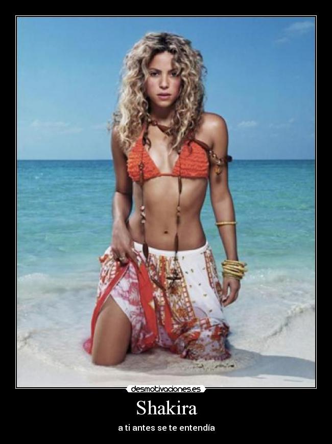 Shakira - a ti antes se te entendía