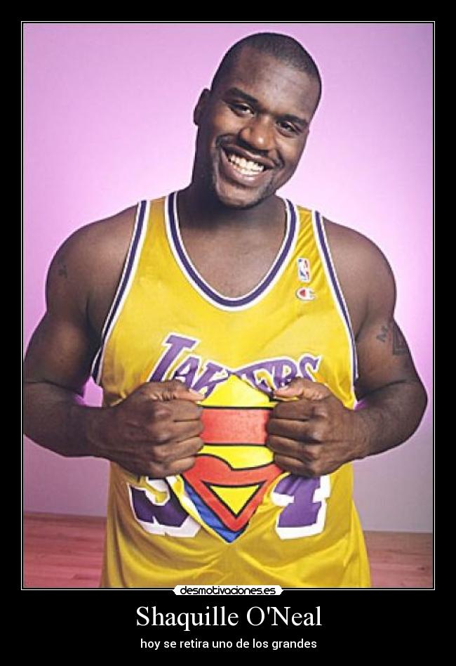 Shaquille ONeal - hoy se retira uno de los grandes