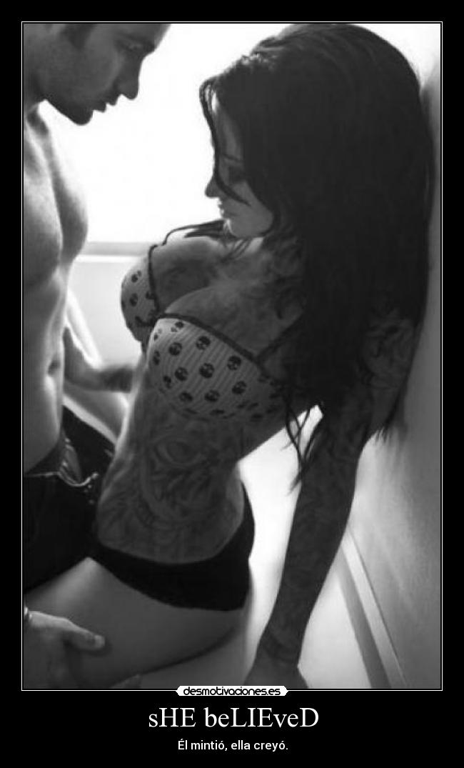 sHE beLIEveD -