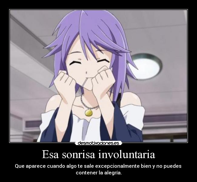 carteles sonrisa mizore sonrisa que aparece cuando algo sale excepcionalmente bien puedes contener alegri desmotivaciones