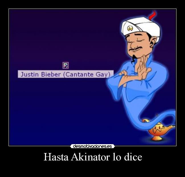 Hasta Akinator lo dice -