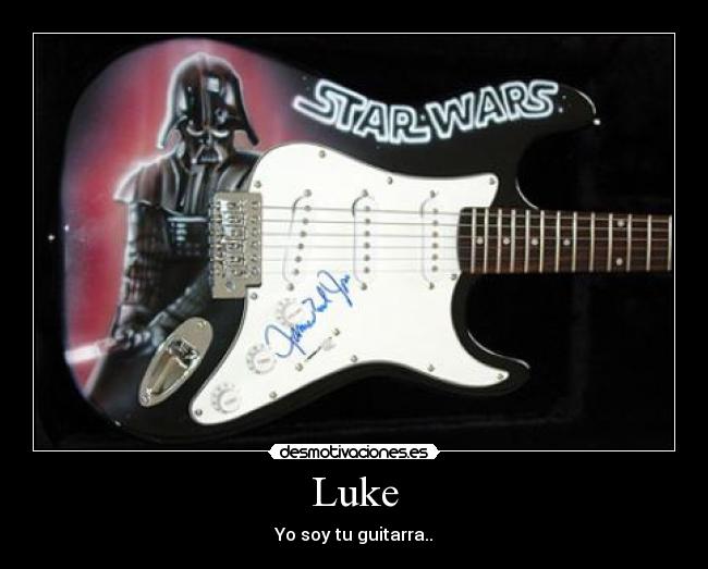Luke - Yo soy tu guitarra..