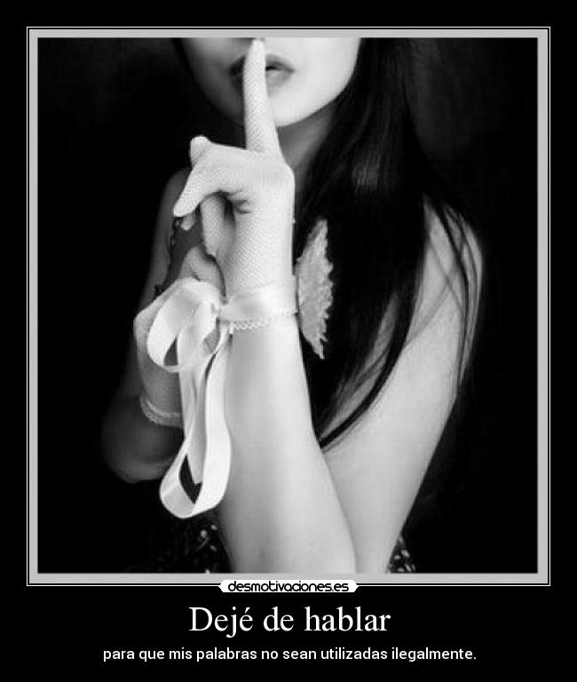 Dejé de hablar -