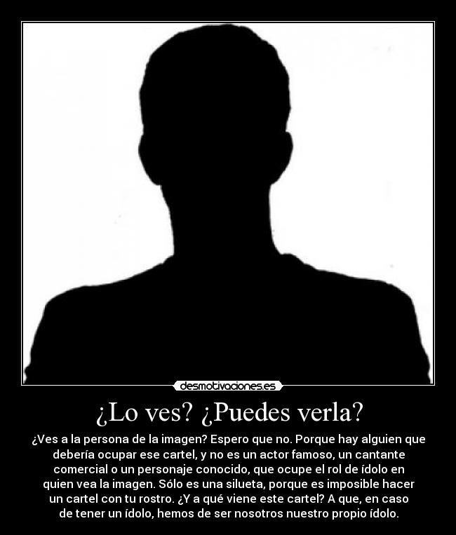 ¿Lo ves? ¿Puedes verla? - 