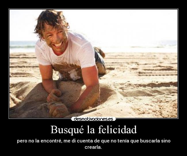 Busqué la felicidad - 