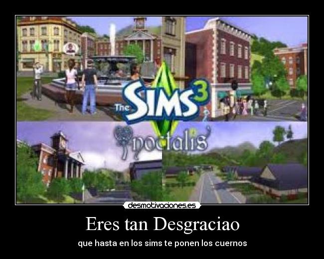 Eres tan Desgraciao - 