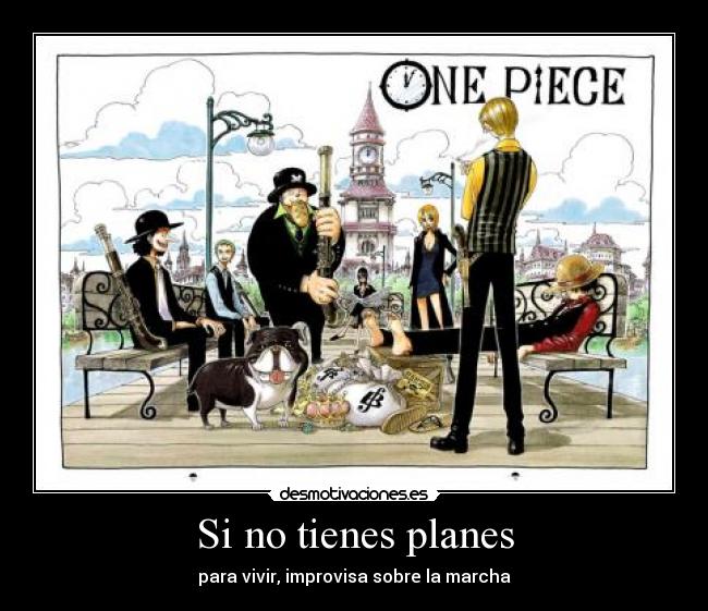 Si no tienes planes - 