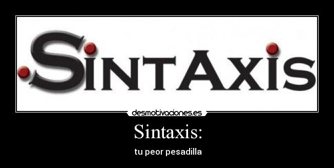 carteles mariafeudala peor pesadilla tu mal dificil raro complicado imposible problema lengua desmotivaciones