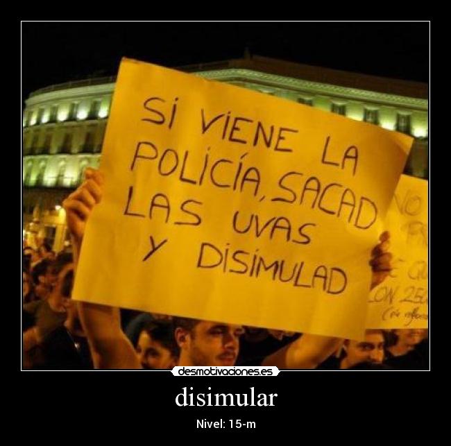 disimular - Nivel: 15-m