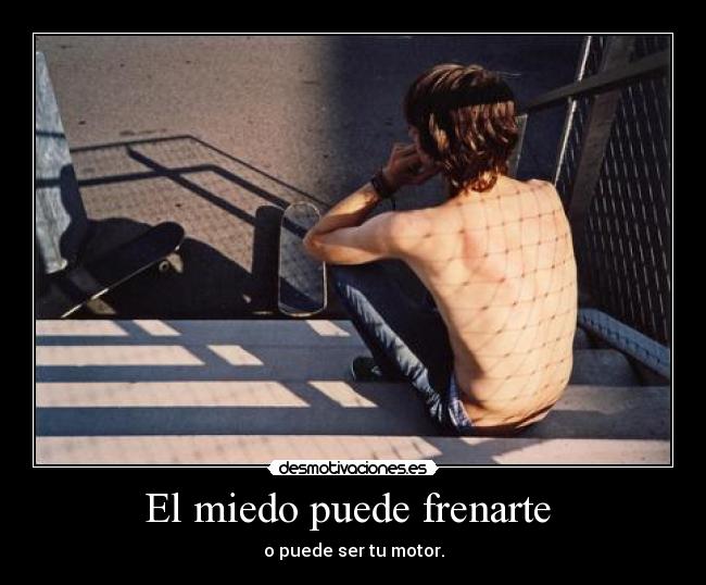 carteles miedo miedo puede frenarte desmotivaciones