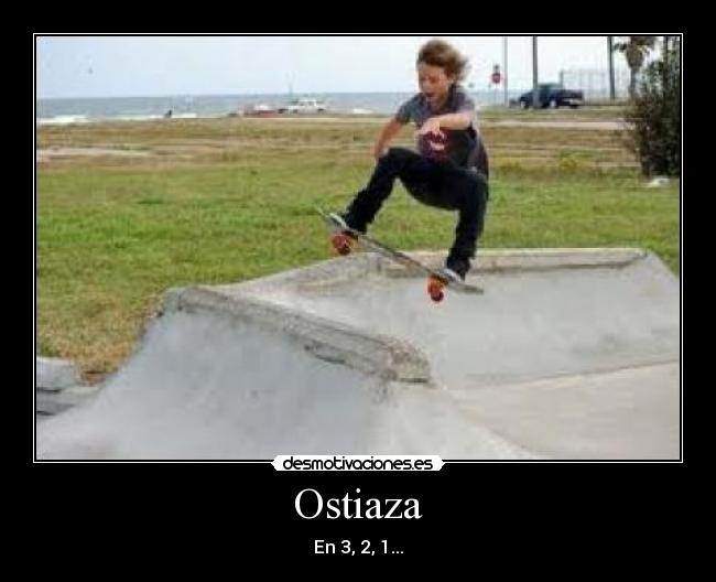 Ostiaza - En 3, 2, 1...