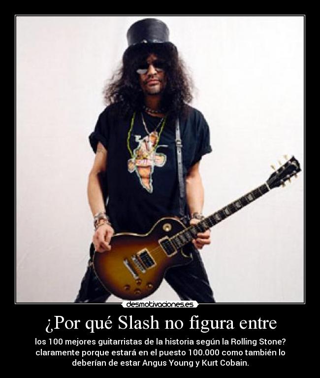 ¿Por qué Slash no figura entre - 